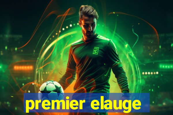 premier elauge