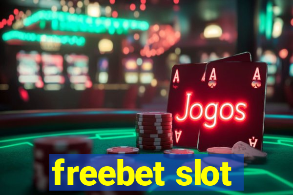 freebet slot