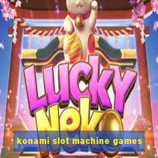 konami slot machine games