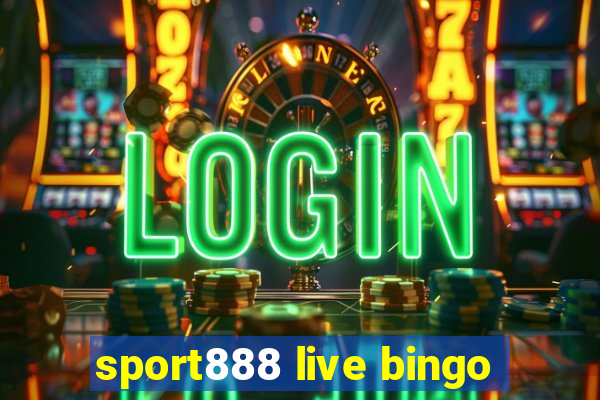 sport888 live bingo