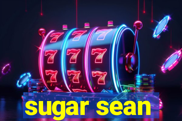 sugar sean