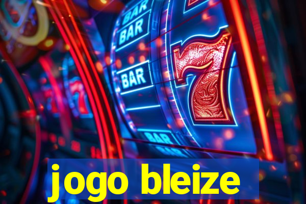 jogo bleize