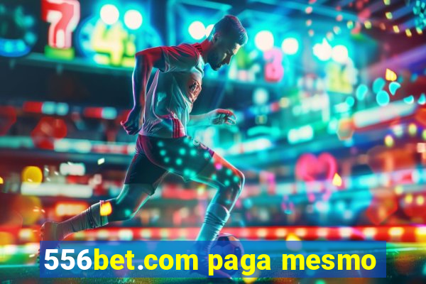 556bet.com paga mesmo