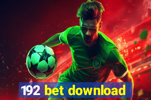 192 bet download