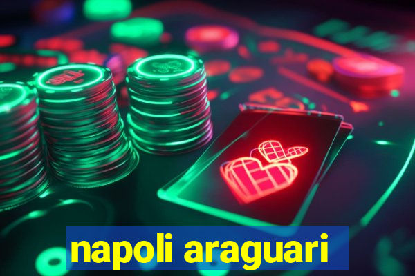 napoli araguari