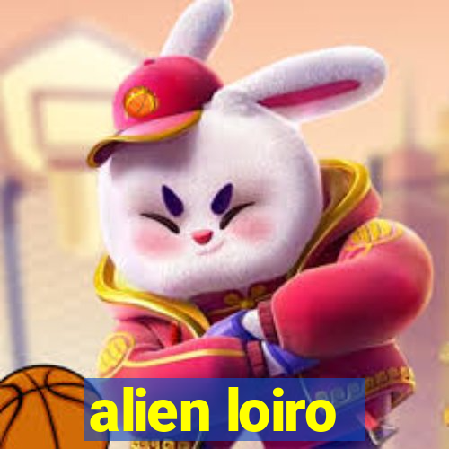 alien loiro