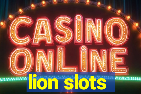 lion slots