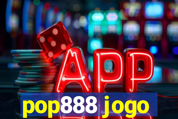 pop888 jogo