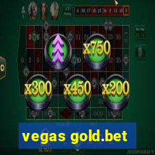 vegas gold.bet