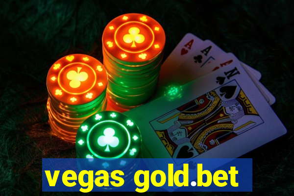 vegas gold.bet