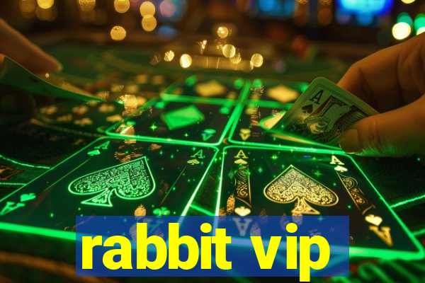 rabbit vip