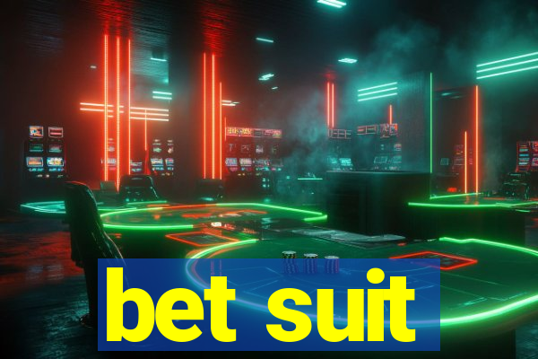 bet suit