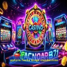 policia fecha bingo clandestino