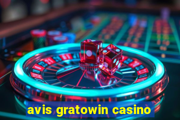 avis gratowin casino