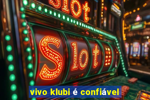 vivo klubi é confiável