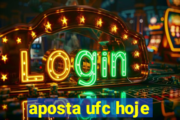 aposta ufc hoje