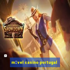 m贸vel casino portugal