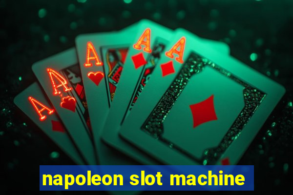 napoleon slot machine