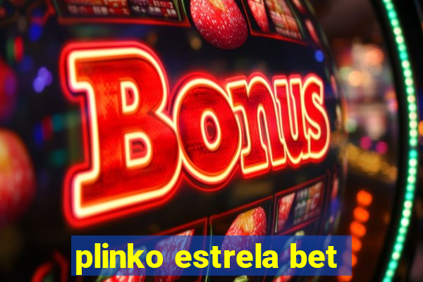 plinko estrela bet