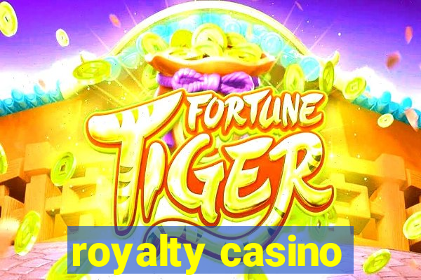 royalty casino