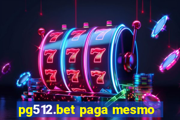 pg512.bet paga mesmo