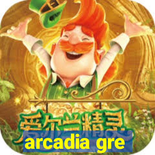 arcadia gre