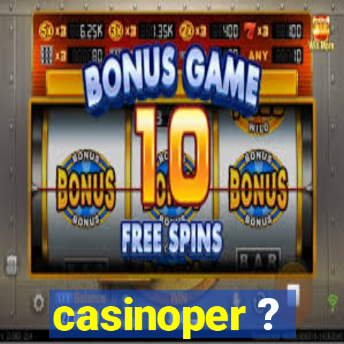 casinoper ?