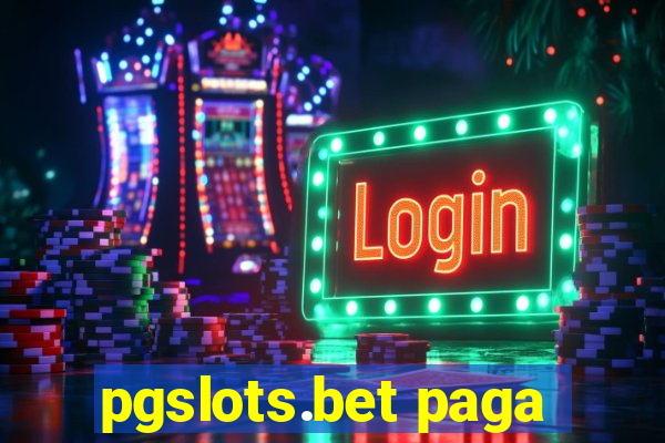 pgslots.bet paga