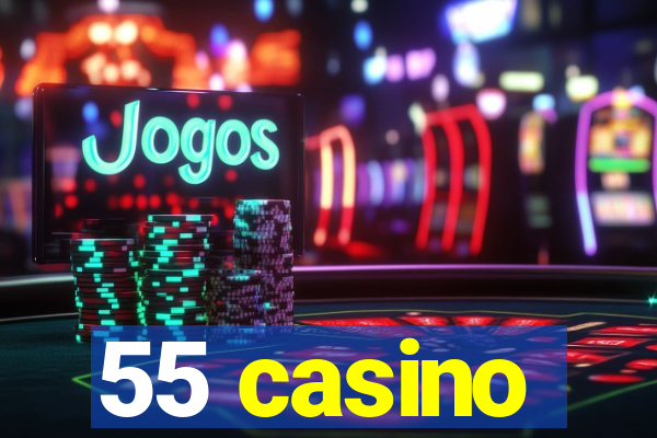 55 casino