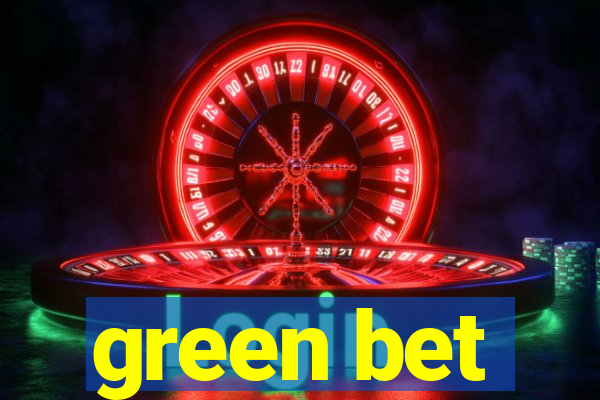 green bet