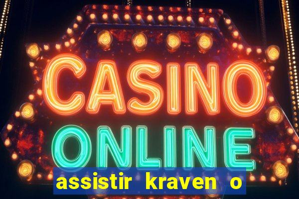 assistir kraven o caçador dublado