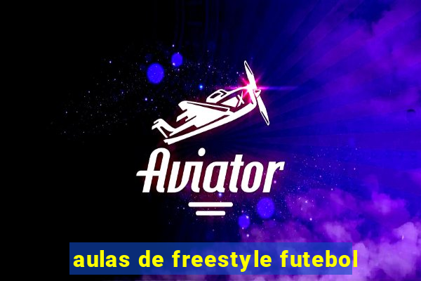 aulas de freestyle futebol