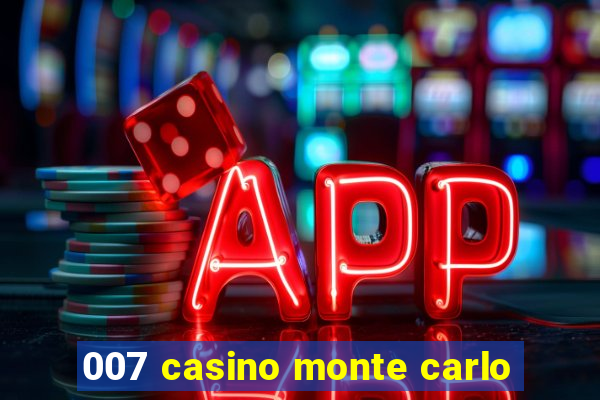 007 casino monte carlo