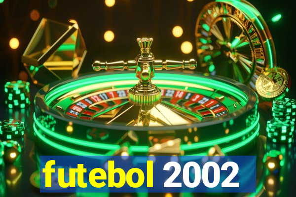 futebol 2002