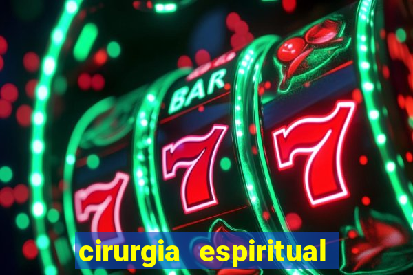 cirurgia espiritual marlon santos