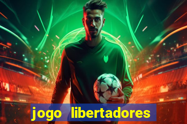 jogo libertadores sao paulo onde assistir