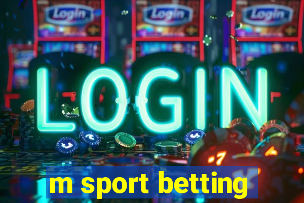 m sport betting