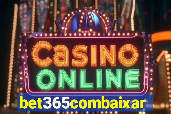 bet365combaixar