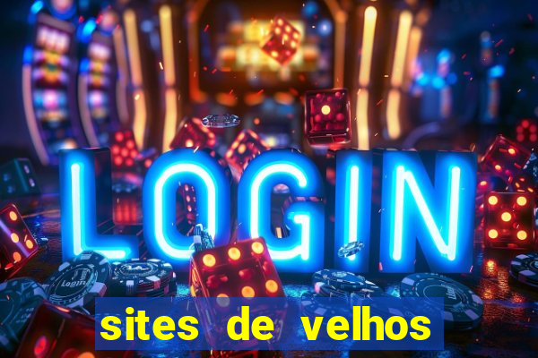 sites de velhos ricos que querem bancar