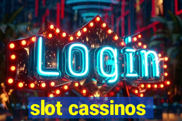 slot cassinos