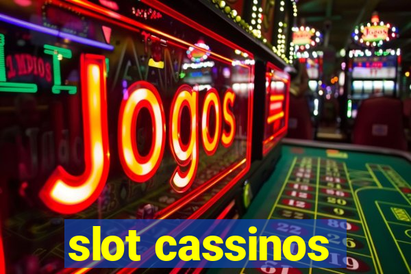 slot cassinos