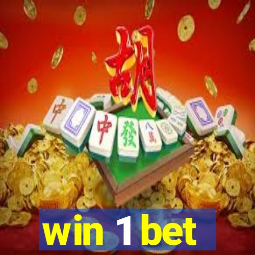 win 1 bet