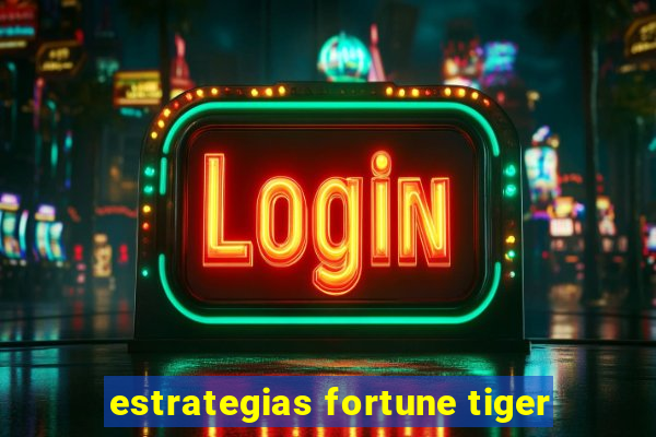 estrategias fortune tiger