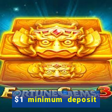 $1 minimum deposit casino australia 2018