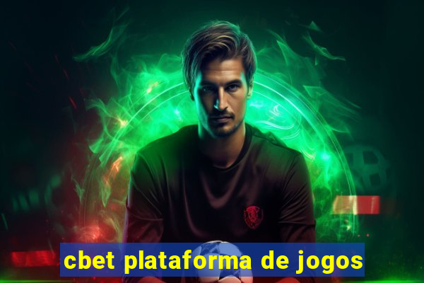 cbet plataforma de jogos