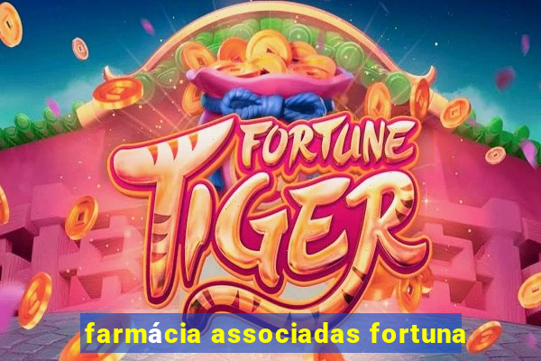 farmácia associadas fortuna