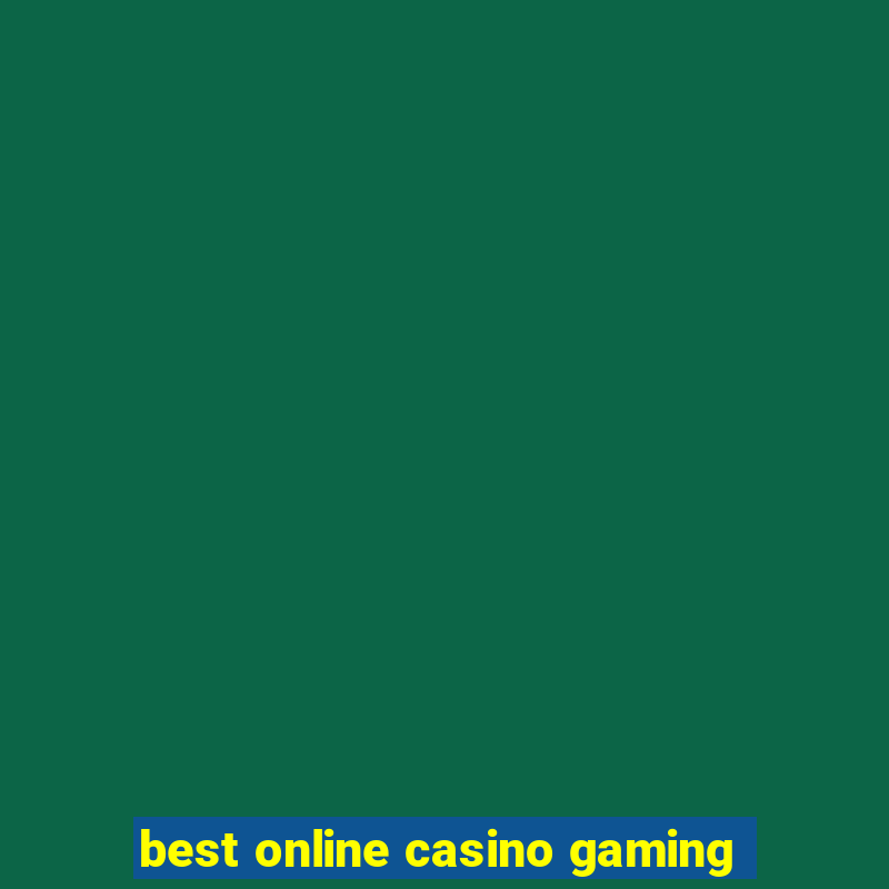 best online casino gaming