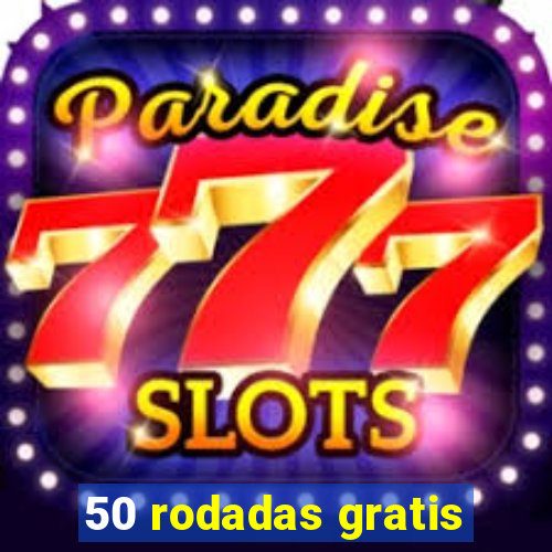 50 rodadas gratis