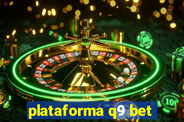 plataforma q9 bet