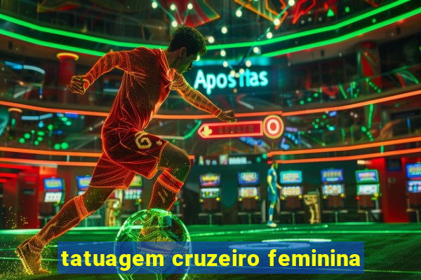 tatuagem cruzeiro feminina